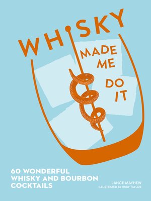 cover image of Whisky Made Me Do It